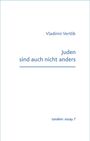 Vladimir Vertlib: Juden sind auch nicht anders, Buch