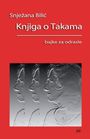 Snjezana Bilic: Knjiga o Takama, Buch