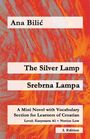 „Ana Bilić“, „The Silver Lamp“, „Srebrna Lampa“, Mini-Roman für Kroatisch-Lernende, Easystarts A1, 2. Ausgabe. Roter Hintergrund.