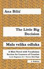 Text: Ana Bilić, The Little Big Decision, Mala velika odluka. Hintergrund: Muster in Gelb und Braun.