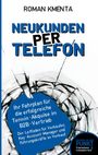Roman Kmenta: Neukunden per Telefon, Buch