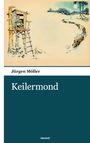 Jürgen Möller: Keilermond, Buch