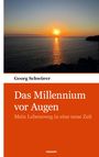 Georg Schwörer: Das Millennium vor Augen, Buch