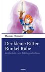 "Der kleine Ritter Runkel Rübe. Wortschatz- und Erklärgeschichten." Illustration: Ein fröhlicher Ritter hält ein Schwert.