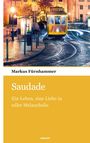 „Markus Fürnhammer, Saudade: Ein Leben, eine Liebe in edler Melancholie“, Novum-Verlag. Nachtaufnahme einer gelben Straßenbahn in einer beleuchteten Stadt.