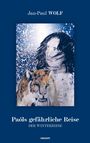 Jan-Paul Wolf: Paóls gefährliche Reise, Buch