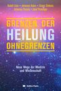 Grenzen der Heilung, Heilung ohne Grenzen, Buch