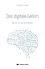 Über Titel "Das digitale Gehirn", Autor: Christian Enzinger. Illustration eines Gehirns mit Schaltkreisen. Unten: Edition Platin.