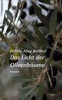 Hélène Alice Bailleul: Das Licht der Olivenbäume, Buch