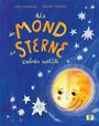 Lena Raubaum: Als der Mond die Sterne ordnen wollte, Buch