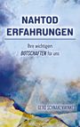 Gerd Schnakenwinkel: Nahtoderfahrungen - Ihre wichtigen Botschaften für uns, Buch