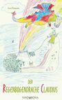 Karl Prohaska: Der Regenbogendrache Claudius, Buch