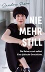 Sandra Pioro: Nie mehr still, Buch