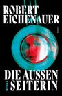 Robert Eichenauer: Die Außenseiterin, Buch