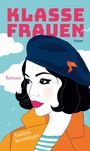 Andrea Kerstinger: Klasse Frauen, Buch