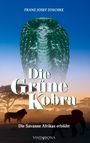 Franz-Josef Zoschke: Die Grüne Kobra, Buch