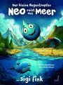 Sigi Fink: Der kleine Regentropfen Neo reist ans Meer, Buch