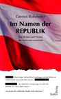 Titel: "Im Namen der REPUBLIK". Thema: Asylwesen. Hintergrund: rote und weiße Fahne. Autor: Gernot Rohrhofer. Seifert Verlag.