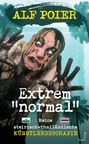 Titel: "Extrem 'normal'" von Alf Poier. Illustration: Verschmierter Mann mit aufgerissenen Augen.