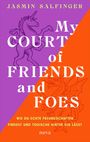 Jasmin Salfinger: A Court of friends and foes, Buch