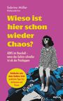 Sabrina Müller: Wieso ist hier schon wieder Chaos. ADHS im Haushalt, Buch