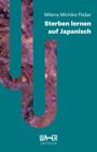 "Milena Michiko Flašar, Sterben lernen auf Japanisch" in Weiß. Türkisfarbener Hintergrund, abstrakte violette Muster.