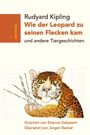 Text: "Rudyard Kipling - Wie der Leopard zu seinen Flecken kam und andere Tiergeschichten." Illustration: Ein Leopard mit Flecken.