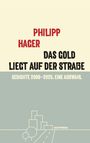 PHILIPP HAGER, DAS GOLD LIEGT AUF DER STRAßE, GEDICHTE 2008–2025. Grafik einer stilisierten Stadt.