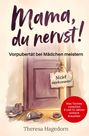 "Mama, du nervst! Vorpubertät bei Mädchen meistern. Nicht reinkommen! Was Töchter zwischen 9 und 12 Jahren wirklich brauchen." Ein Paar Schuhe, Haargummis und eine geschlossene Tür mit Schild.