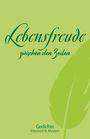 "Lebensfreude zwischen den Zeilen. Gedichte Klassisch & Modern." Grüne Schrift mit stilisierter Feder auf hellem Grund.