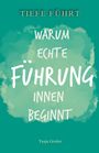 Tanja Gruber: Tiefe Führt, Buch