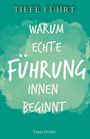 Tanja Gruber: Tiefe Führt, Buch