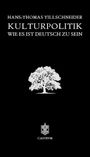 „Hans-Thomas Tillschneider, Kulturpolitik: Wie es ist deutsch zu sein.“ Ein weißer Baum und ein Logo auf schwarzem Hintergrund.