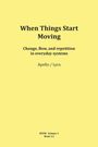 "When Things Start Moving: Change, flow, and repetition in everyday systems. Apollo / Lyra. RTFM · Volume 3 Book 3.2." Auf gelbem Hintergrund.