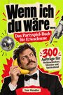 Tom Wendler: Wenn ich du wäre ..., Buch