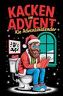 "Kacken im Advent, Klo Adventskalender" zeigt eine humorvolle Illustration eines Weihnachtsmanns auf der Toilette mit Buch.