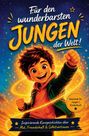 "Für den wunderbarsten Jungen der Welt!" Ein fröhlicher Junge streckt triumphierend die Faust. Kinderbuchstil.