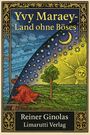 Reiner Ginolas: Yvy Maraey - Land ohne Böses, Buch