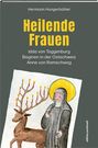 Hermann Hungerbühler: Heilende Frauen, Buch