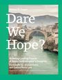 Walter B. Gyger: Dare We Hope?, Buch
