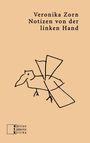 Veronika Zorn: Notizen von der linken Hand, Buch