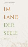 Ursula Seghezzi: Im Land der Seele, Buch