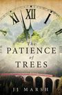 "The Patience of Trees, JJ Marsh." Ein großes Zifferblatt überlagert einen Wald; unten fährt ein roter Zug über eine Steinbrücke.