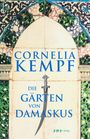 Cornelia Kempf: Die Gärten von Damaskus, Buch