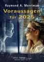 Raymond A. Merriman: Voraussagen für 2025, Buch