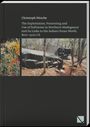 Christoph Nitsche: The Exploitation, Processing and Use of Softstone in Northern Madagascar and its Links to the Indian Ocean World, 800 - 1500 CE, Buch