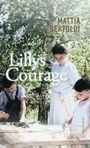 Mattia Bertoldi: Lillys Courage, Buch