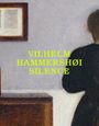 Felix Kramer: Vilhelm Hammershøi: Silence, Buch