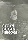 Berthold Röth: Regenbogenkrieger, Buch