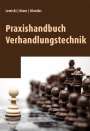 Roy Lewicki: Praxishandbuch Verhandlungstechnik, Buch